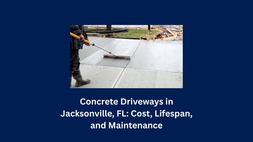 Concrete Driveways in Jacksonville, FL