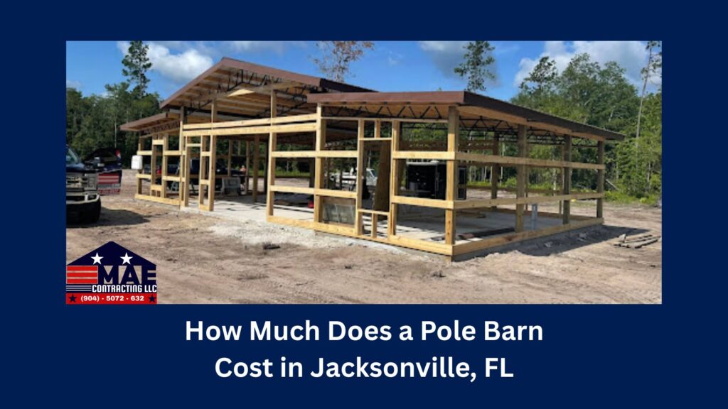 How Much Does a Pole Barn Cost in Jacksonville FL